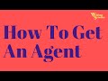 How To Get An Agent