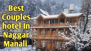 BEST COUPLES HOTEL IN NAGGAR MANALI 😍