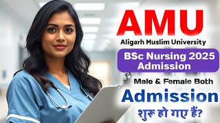 AMU BSc Nursing Entrance Exam 2025 | AMU BSc Nursing Entrance Exam 2025 Syllabus