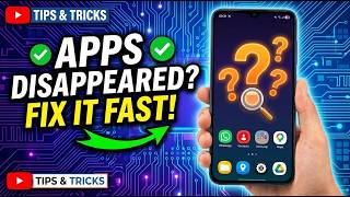Apps Disappeared on Android? Here’s How to Fix It Fast