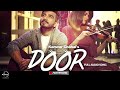 door full audio song kanwar chahal himanshi khurana sanaa speed records