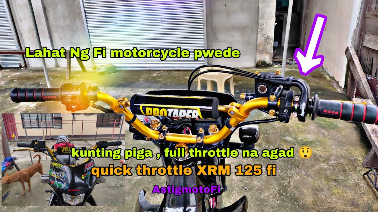 Universal Quick Throttle | XRM 125 FI | Saan Ko Nabili ? | Street Bike ...