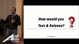 Testing & Release strategy for Native Android & iOS Apps by Anand Bagmar #AgileIndia2019