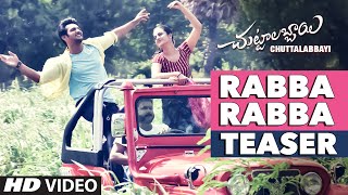 Rabba Rabba Video Teaser || Chuttalabbayi || Aadi, Namitha Pramodh ||  SS Thaman
