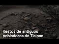 Descubren en Tlalpan restos humanos que datan de hace 2,400 años - Despierta con Loret