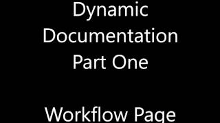 Dynamic Documentation - Workflow Page (Part One)