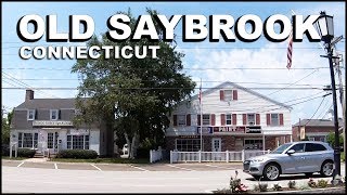 OLD SAYBROOK Connecticut Downtown Driving Tour