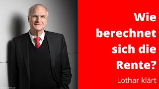 Wie berechnet sich die Rente? Lothar Binding klärt