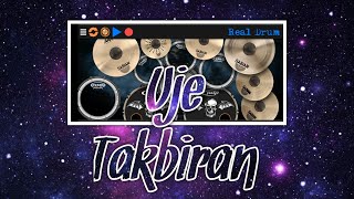 Takbiran - Uje | Real Drum