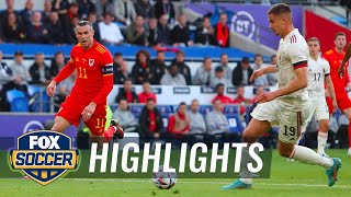 Belgium vs. Wales Highlights | UEFA Nations League | FOX SOCCER