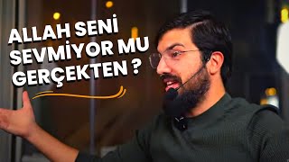 ALLAH SENİ SEVMİYOR MU GERÇEKTEN ? | AHMET TAHA İPEK