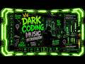 Dark Coding Music for Deep Focus