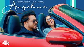 Angelina (Full Song) Amber Vashisht Ft. Sara Gurpal | Nirmaan | Johnny Vick | Latest Punjabi Song