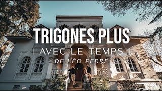 Trigones Plus | Avec le Temps (Léo Ferré)