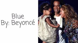 Beyoncé - Blue (Lyrics) ft.Blue Ivy
