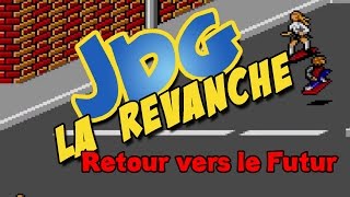 JDG la revanche - retour vers le futur 2 - Master System