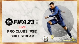 FIFA 23 Live (PS5) - Pro Clubs D3 | Chill Stream