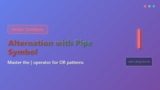 Regex Alternation: Mastering the | (Pipe) Symbol for Pattern Matching