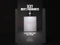 7 Fragrances To Smell SEXY! Best Sexy Men’s Fragrances