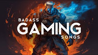 Badass Songs for Gaming (LYRICS)