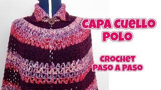 Capa Cuello Polo Tejida a crochet Paso a paso En todas las tallas