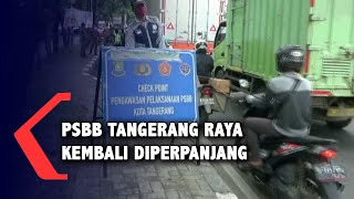 PSBB Tangerang Raya Kembali Diperpanjang hingga 26 Juli 2020