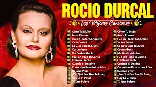 ROCIO DURCAL GRANDES EXITOS SUS MEJORES CANCIONES - ROCIO DURCAL SUS MÁS HERMOSAS CANCIONES