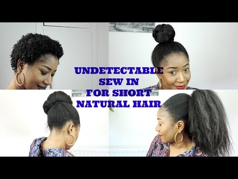 UNDETECTABLE SEW IN FOR SHORT NATURAL 4C HAIR || DIY UNDETECTABLE SEW IN FOR SHORT NATURAL 4C HAIR || DIY