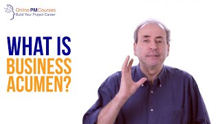 What is Business Acumen? Project Management in Under 5