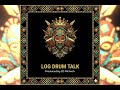LOG DRUM TALK -  DJ RICMOH
