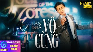 [KARAOKE]  Vô Cùng (Vì Anh Thương Em) - Lân Nhã  (Live)