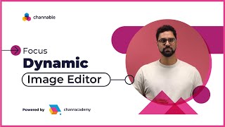 Dynamic Image Editor Explained | Channable