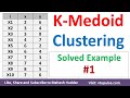 1. K-Medoids Clustering Algorithm | K-Medoids Clustering Solved Example | K-Medoids by Mahesh Huddar