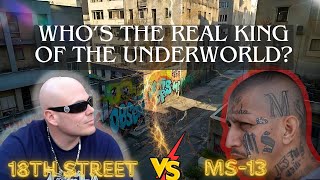 MS-13 vs. 18th Street Gang: Who’s the Real King of the Underworld?