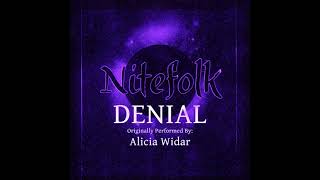 Denial by Alicia Widar (FULL BAND COVER / MIX) - AUDIO STREAM - Nitefolk