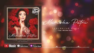 Marisha Putri - Terlanjur Kaya (Official Video Lyrics) #lirik