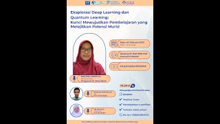 Eksplorasi Deep Learning dan Quantum Learning: Kunci Mewujudkan Pembelajaran yang Melejitkan Potensi