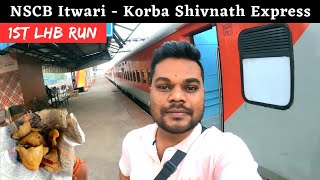 1st LHB Run of Shivnath Express | *20 रुपए के 6 समोसे* | Nagpur to Korba Train Journey