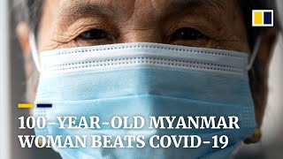 100-year-old Myanmar woman beats Covid-19