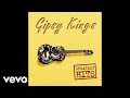 Gipsy Kings - Galaxia (Audio)