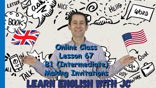 Online #67 - B1 (Intermediate) Making Invitations