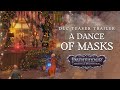Dlc Teaser Trailer A Dance Of Masks | Pathfinder: Wrath Of The Righteous