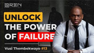 Vusi Thembekwayo - Mindset, Motivation, Discipline, Family, Chat GPT - theREN Experience #13