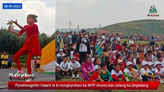 Pynshongshit i heprit ïa ki nongkyrshan ka NPP shuwa ban sdang ka jingïalang