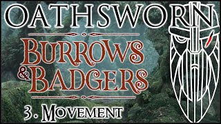 Burrows & Badgers rules part 3: Movement