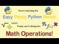 Easy Peasy Python: Math Operations