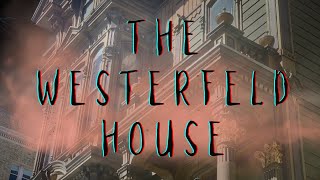 The Twisted Tale of the Westerfeld House: Macabre Filmmaking and Satanic Rituals