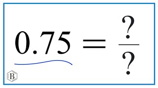 0.75 as a Fraction (simplified form)