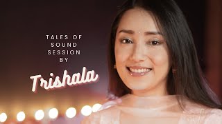Trishala Gurung: Tales of Sound Session Ep1. Salima Nadi / Bhailini ayin agana ✨