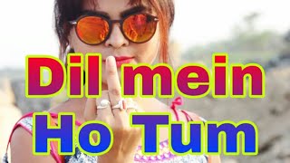 Dil Mein Ho Tum |Armaan Malik |New Romantic Cover Video song|CHEAT INDIA | 2019 |  ,love birds